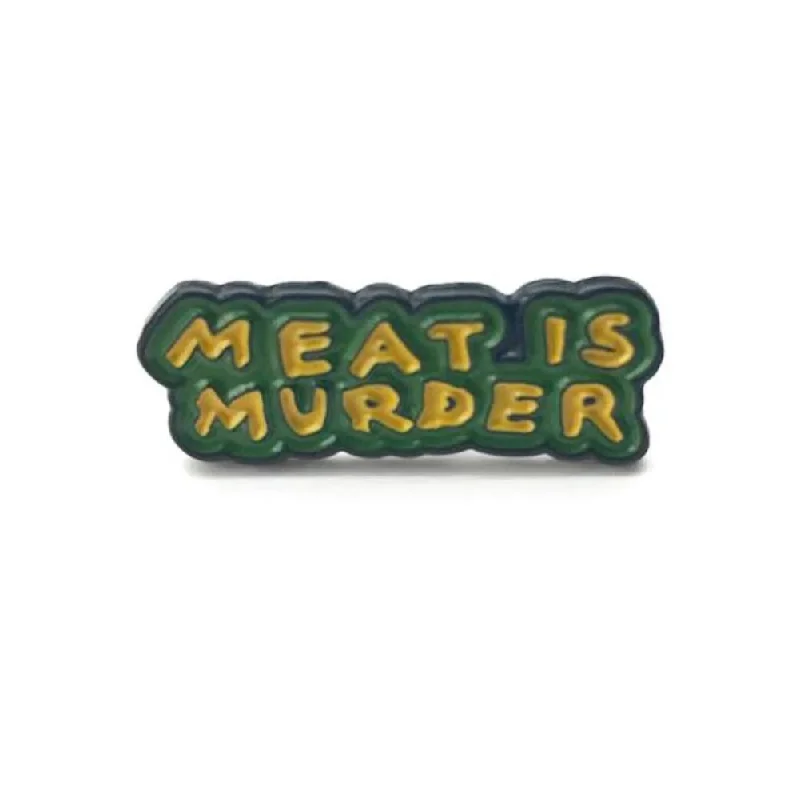 Collaborative T-ShirtsMEAT IS MURDER PIN BADGE