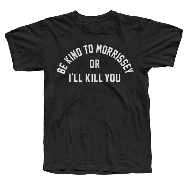 Formal T-ShirtsBe Kind To Morrissey Black T-Shirt