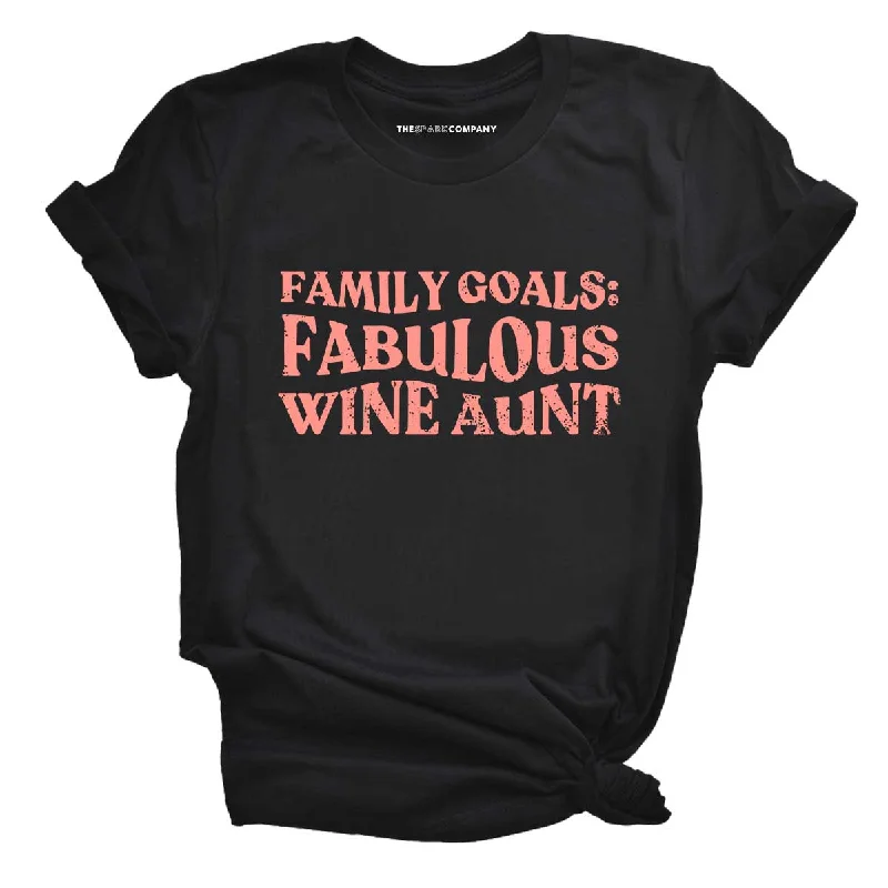 Metallic T-ShirtsFamily Goals: Fabulous Wine Aunt Feminist T-Shirt